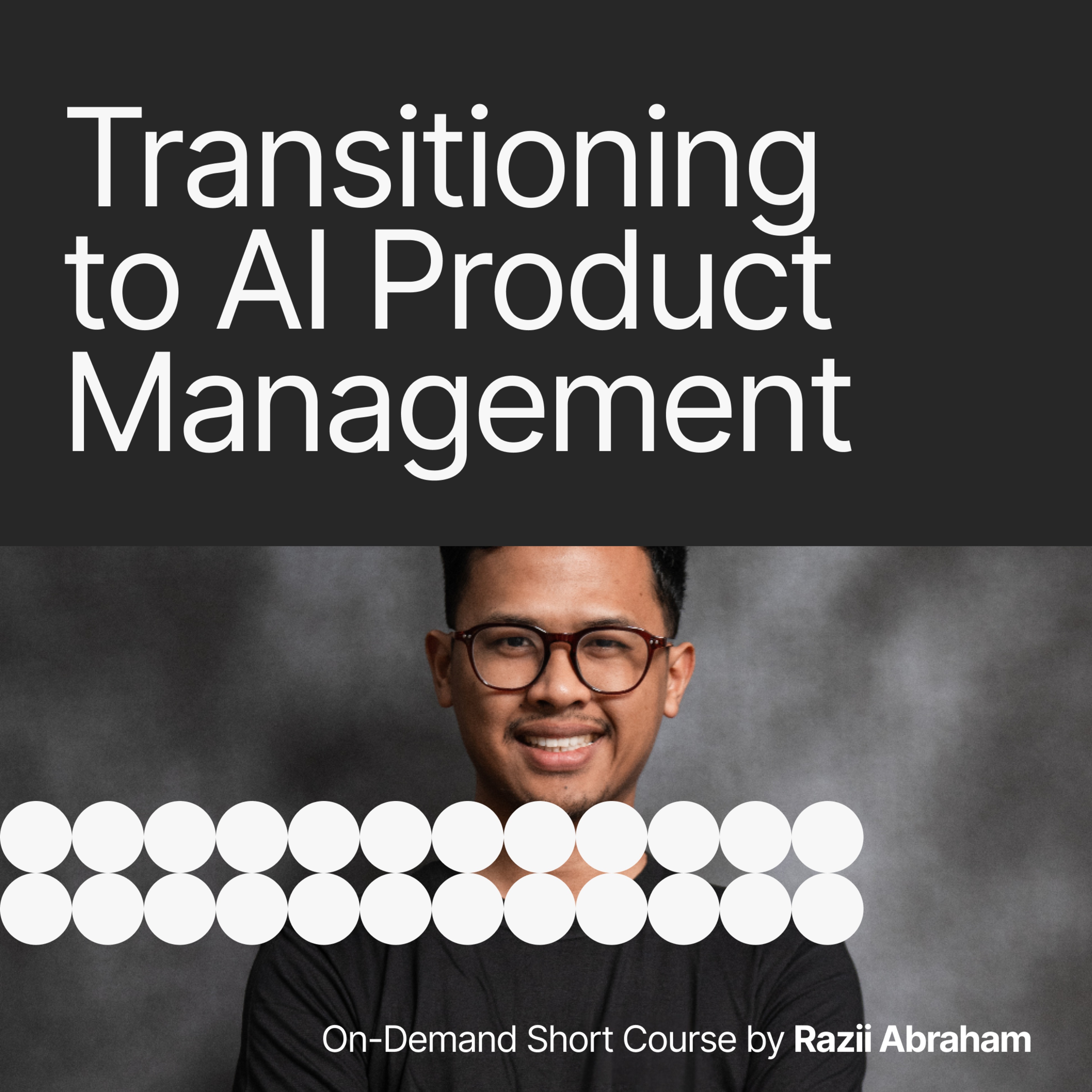 The AI Series: Transitioning to AI Product Management Role